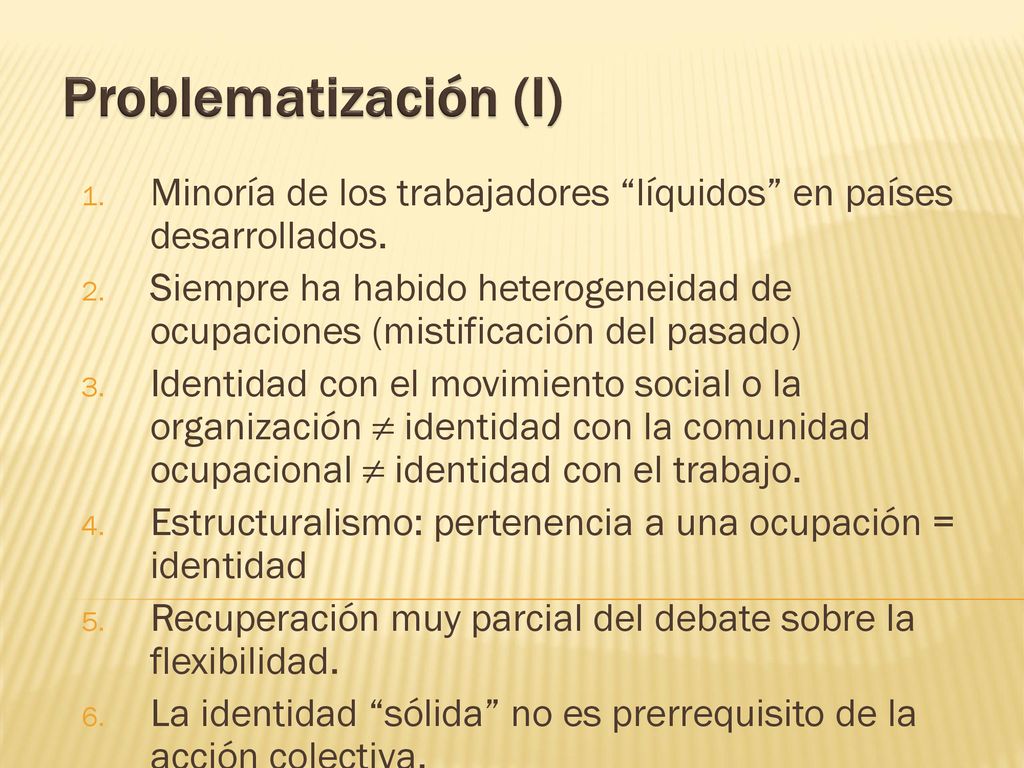 Problematización (I) Minoría de los trabajadores líquidos en países desarrollados.
