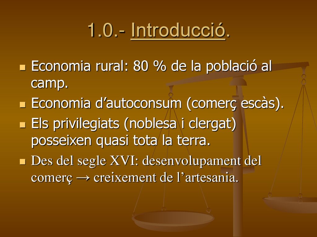 1.0.- Introducció. Economia rural: 80 % de la població al camp.
