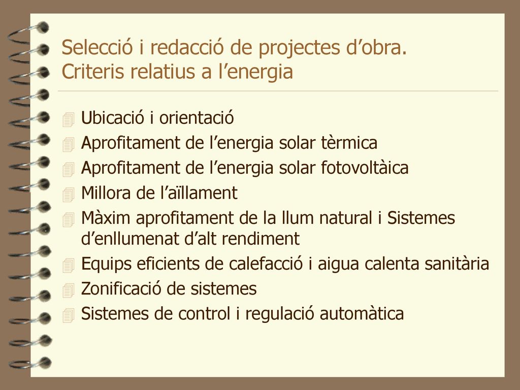 Selecció i redacció de projectes d’obra. Criteris relatius a l’energia