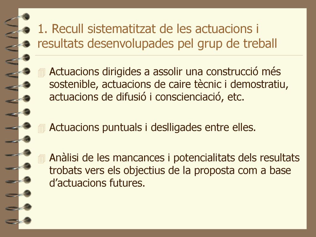 1. Recull sistematitzat de les actuacions i resultats desenvolupades pel grup de treball