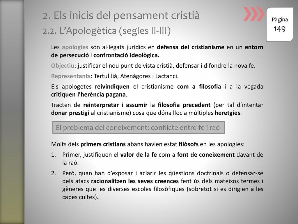 2. Els inicis del pensament cristià 2.2. L’Apologètica (segles II-III)