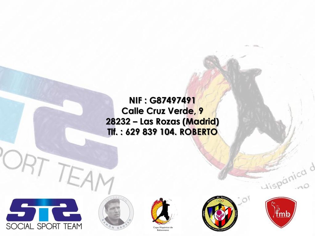 NIF : G Calle Cruz Verde, – Las Rozas (Madrid) Tlf. : ROBERTO