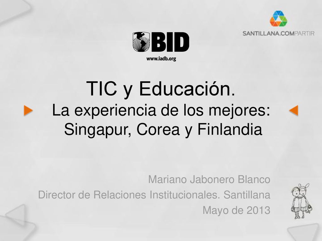 TIC y Educación. La experiencia de los mejores: Singapur, Corea y Finlandia