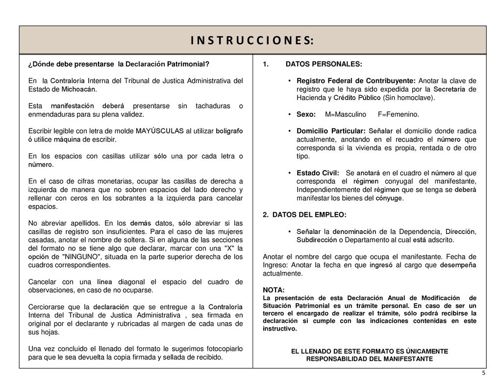 I N S T R U C C I O N E S: ¿Dónde debe presentarse la Declaración Patrimonial