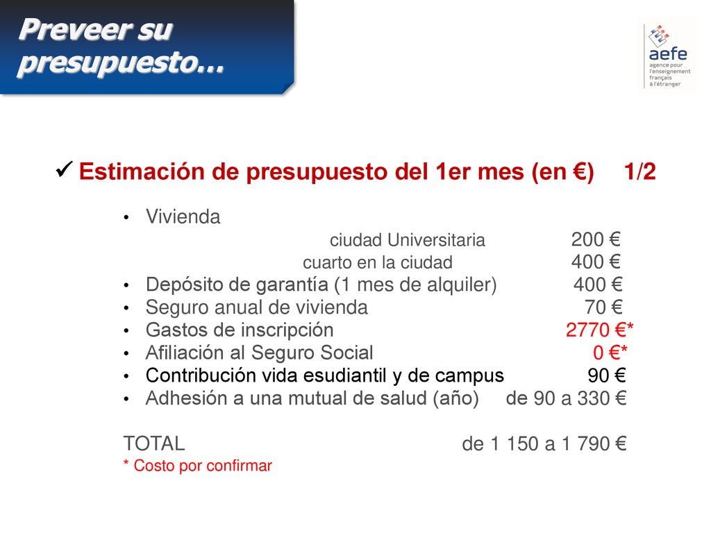  Estimación de presupuesto del 1er mes (en €) 1/2
