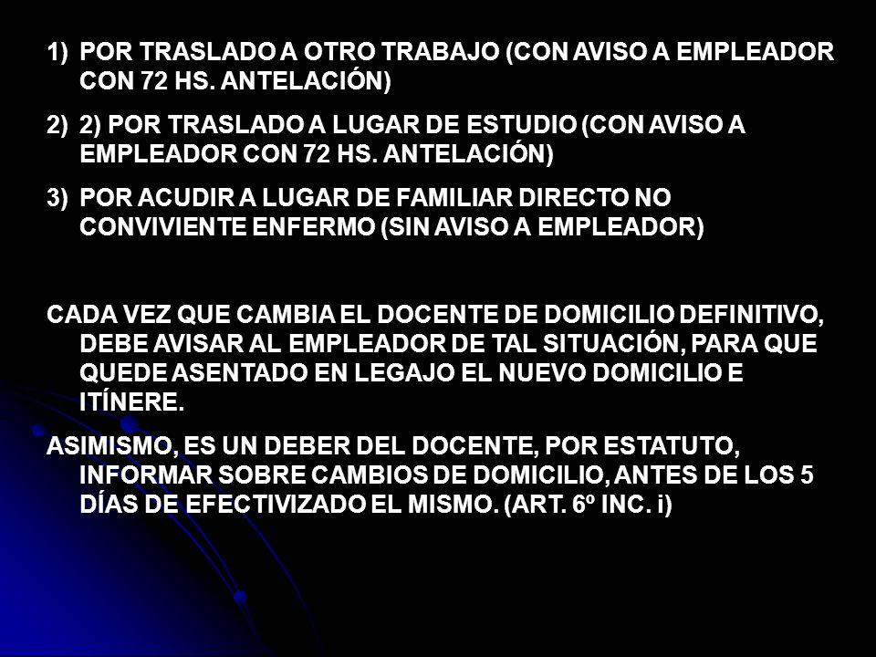 POR TRASLADO A OTRO TRABAJO (CON AVISO A EMPLEADOR CON 72 HS
