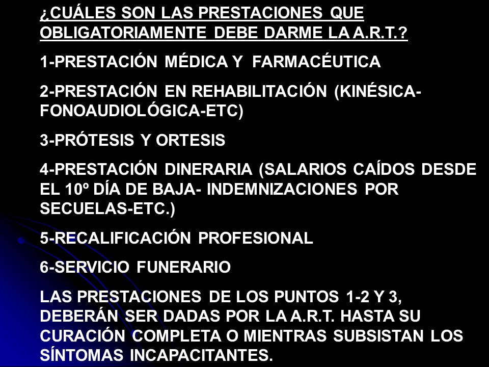 ¿CUÁLES SON LAS PRESTACIONES QUE OBLIGATORIAMENTE DEBE DARME LA A.R.T.