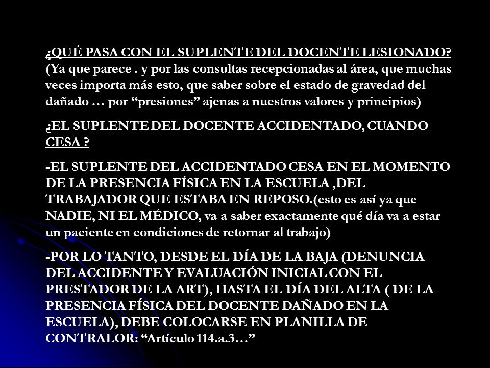 ¿QUÉ PASA CON EL SUPLENTE DEL DOCENTE LESIONADO. (Ya que parece