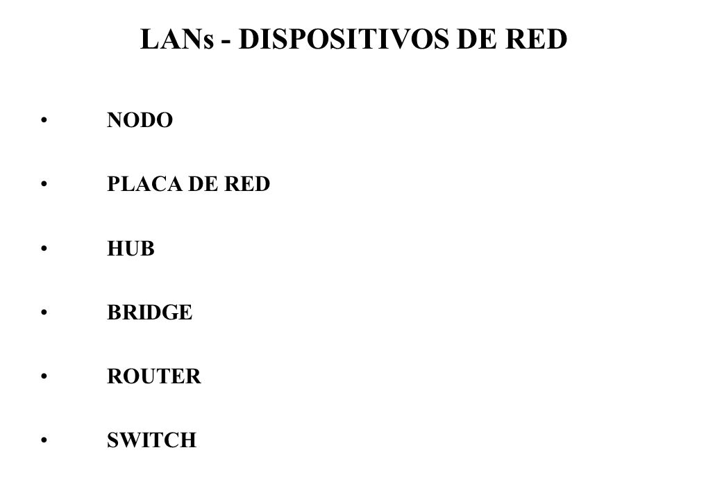LANs - DISPOSITIVOS DE RED