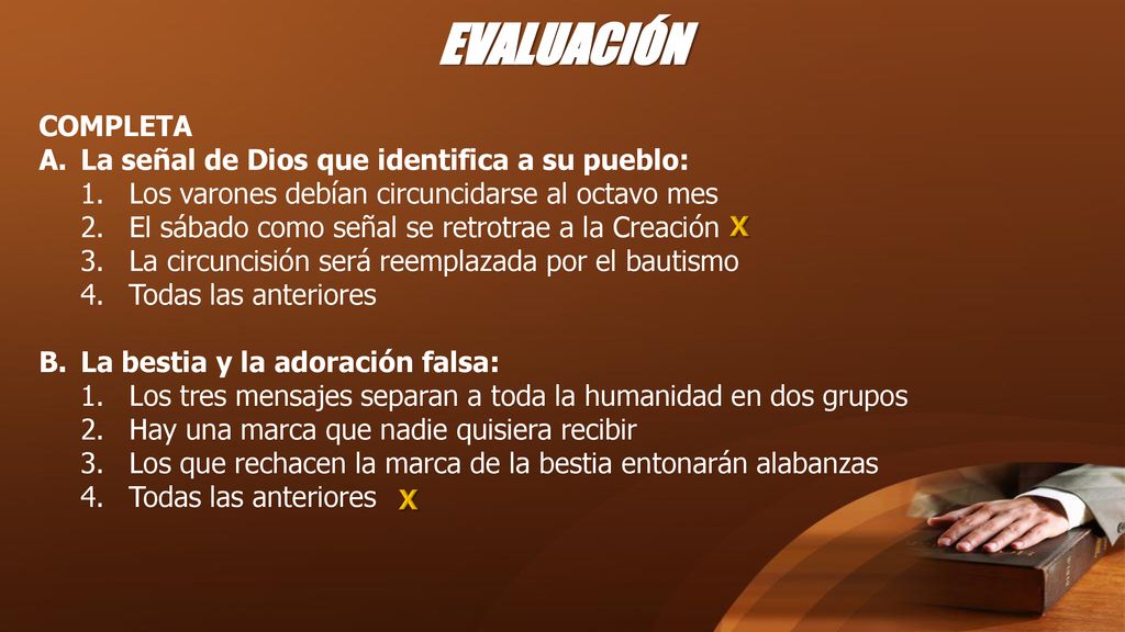 EVALUACIÓN COMPLETA A. La señal de Dios que identifica a su pueblo: