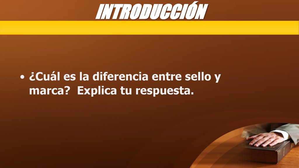INTRODUCCIÓN ¿Cuál es la diferencia entre sello y marca Explica tu respuesta.