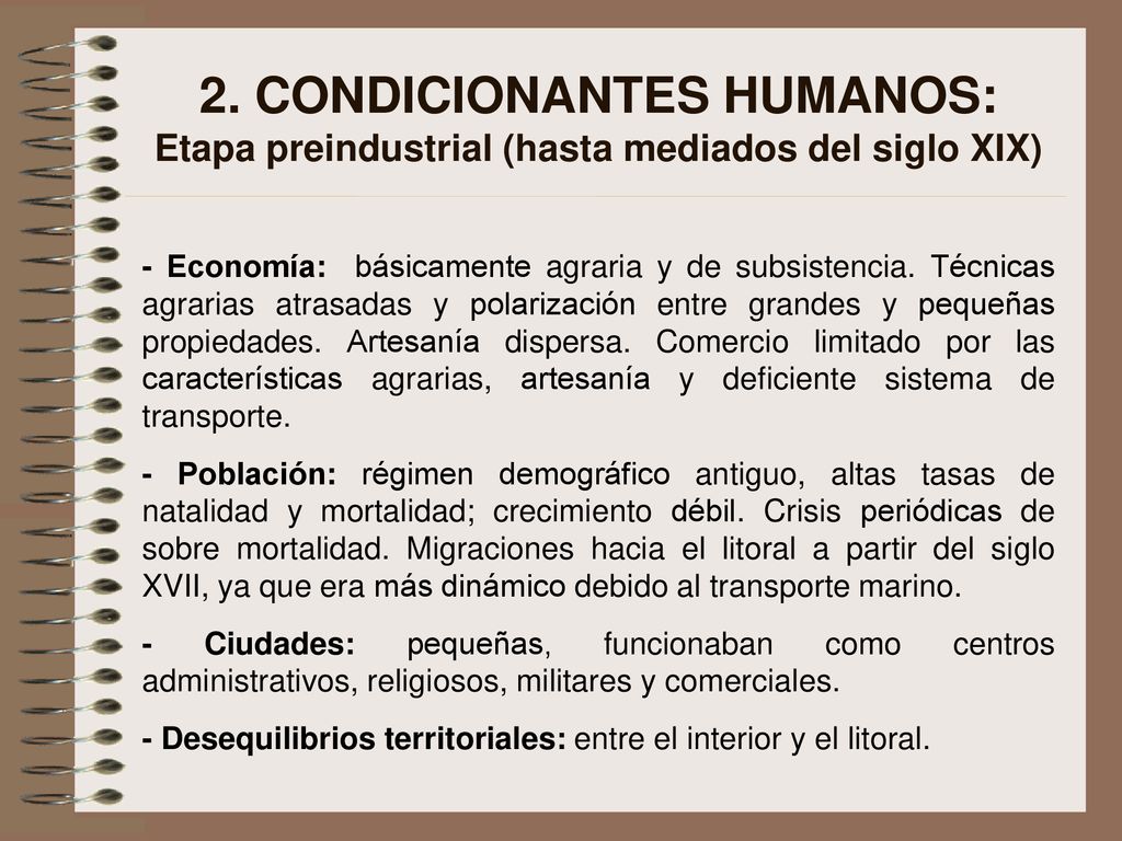 2. CONDICIONANTES HUMANOS: Etapa preindustrial (hasta mediados del siglo XIX)
