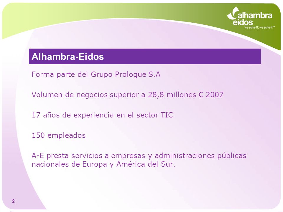 Alhambra-Eidos Forma parte del Grupo Prologue S.A