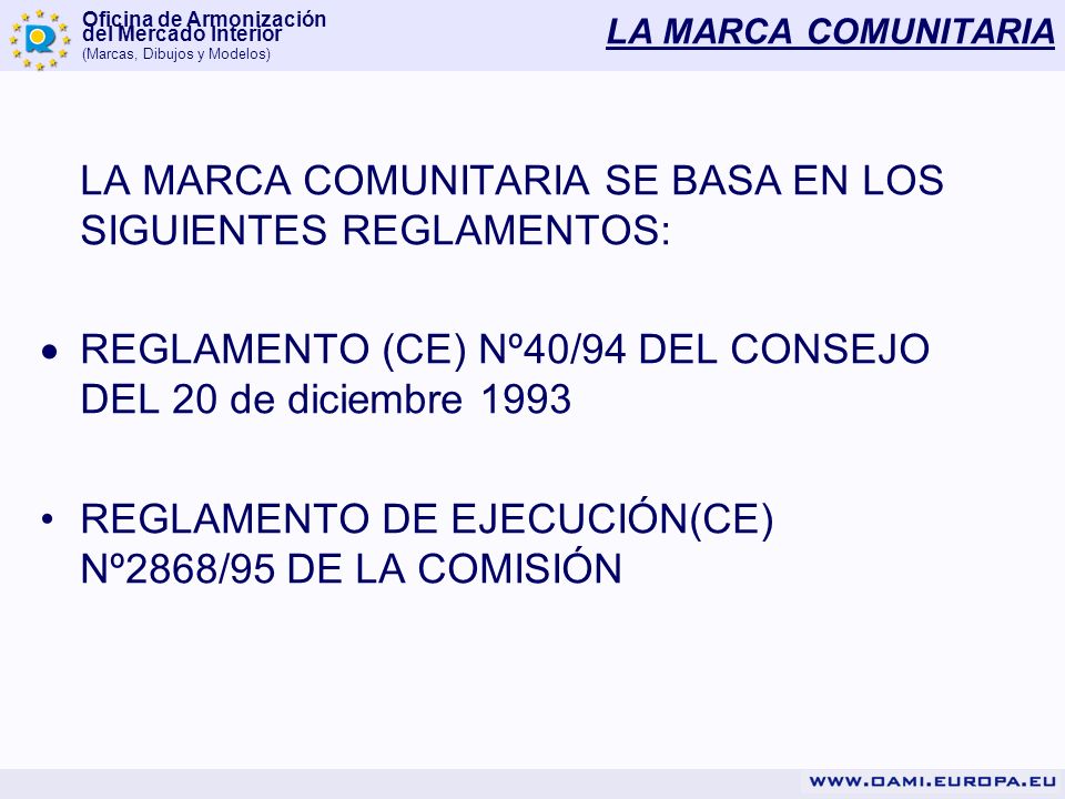LA MARCA COMUNITARIA SE BASA EN LOS SIGUIENTES REGLAMENTOS: