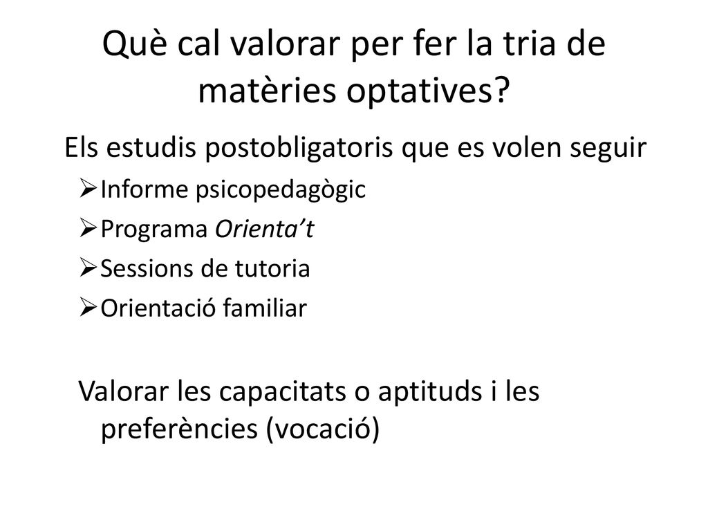 Què cal valorar per fer la tria de matèries optatives
