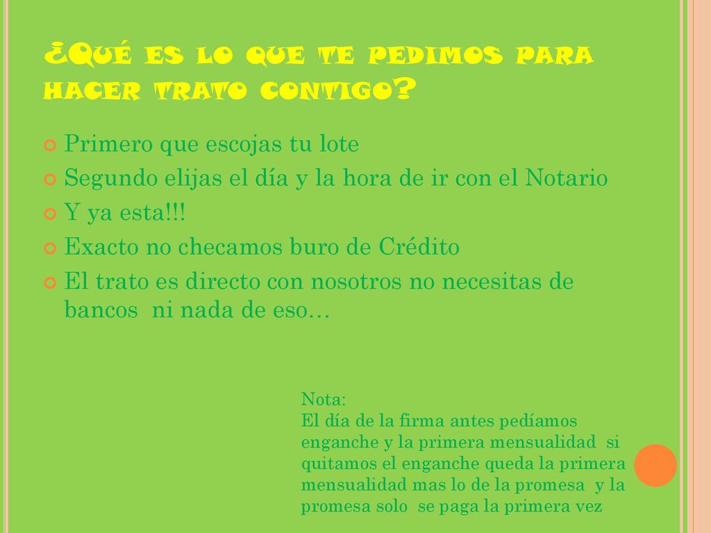 ¿Qué es lo que te pedimos para hacer trato contigo