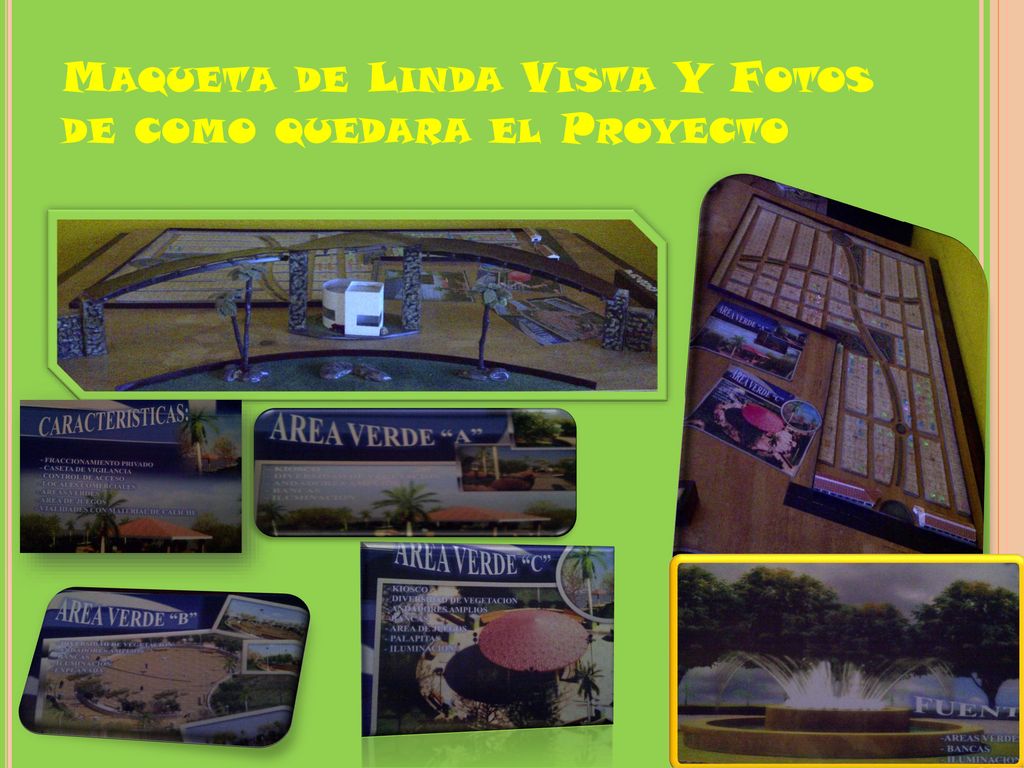 Maqueta de Linda Vista Y Fotos de como quedara el Proyecto