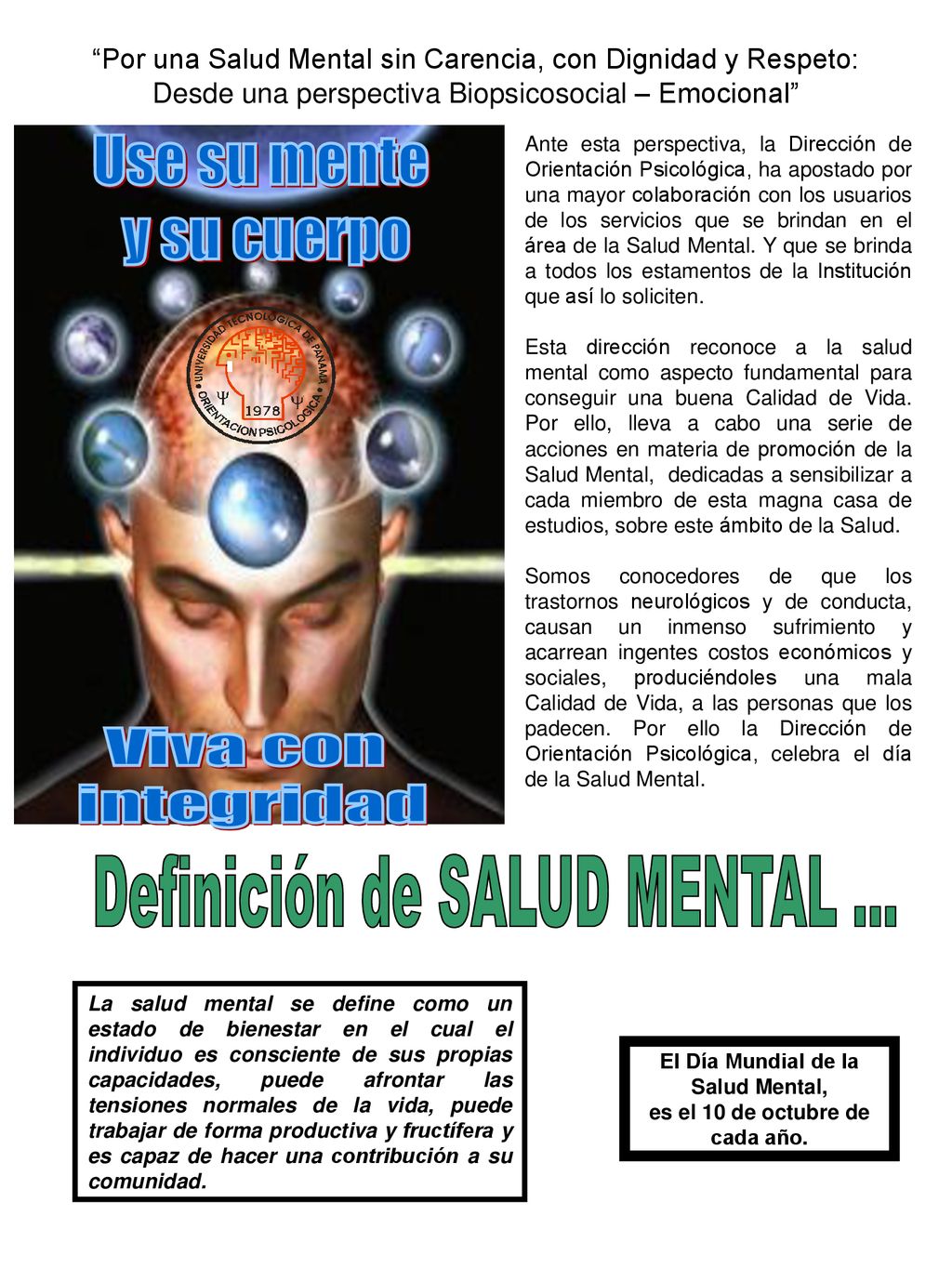 El Día Mundial de la Salud Mental, es el 10 de octubre de cada año.