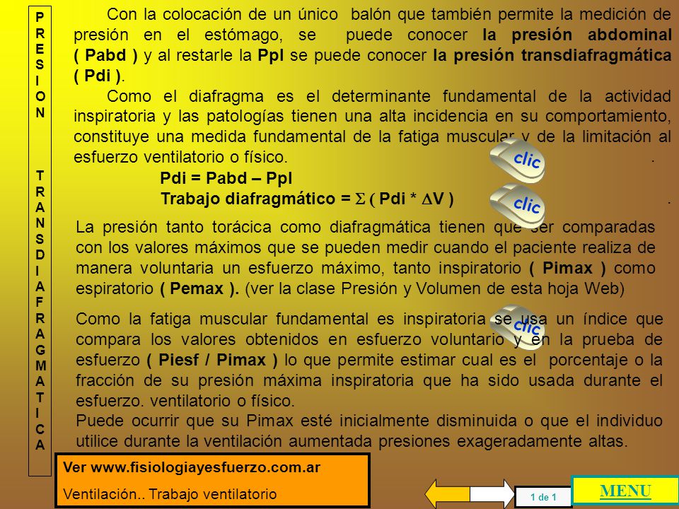 Trabajo diafragmático = S ( Pdi * DV ) clic .