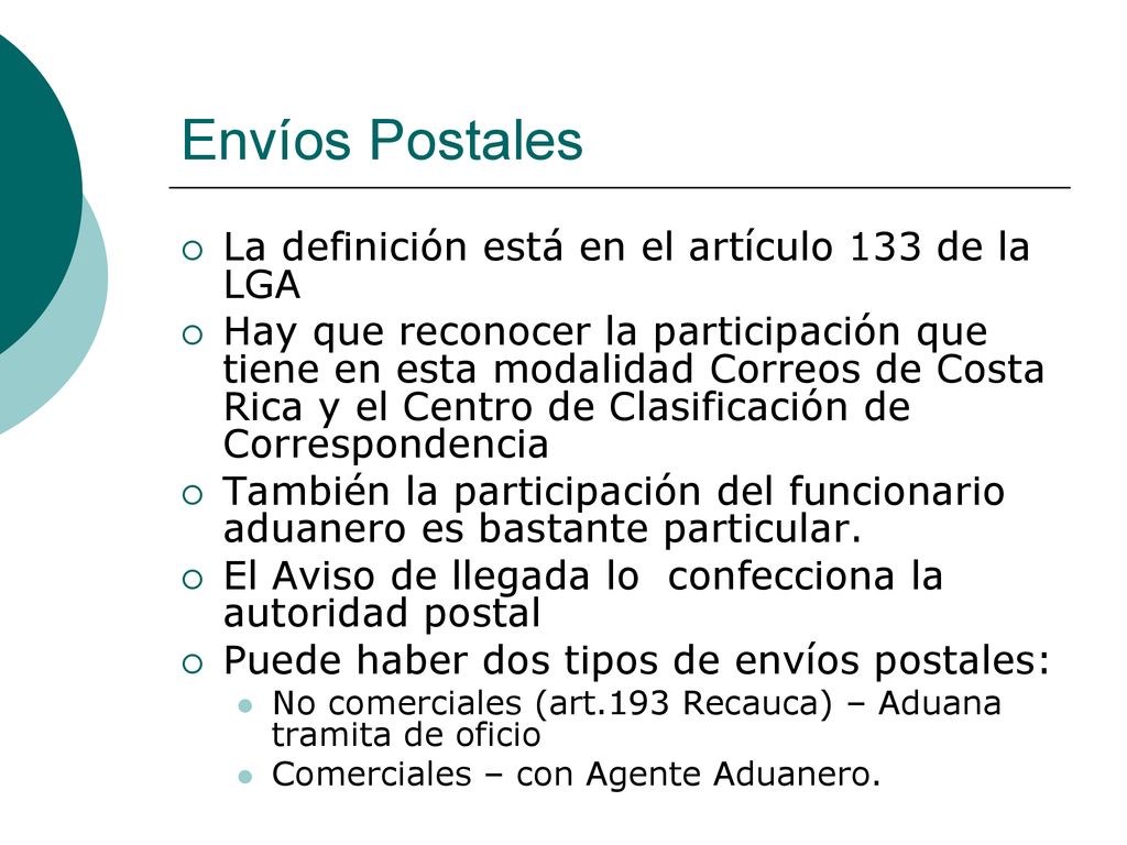 Envíos Postales La definición está en el artículo 133 de la LGA
