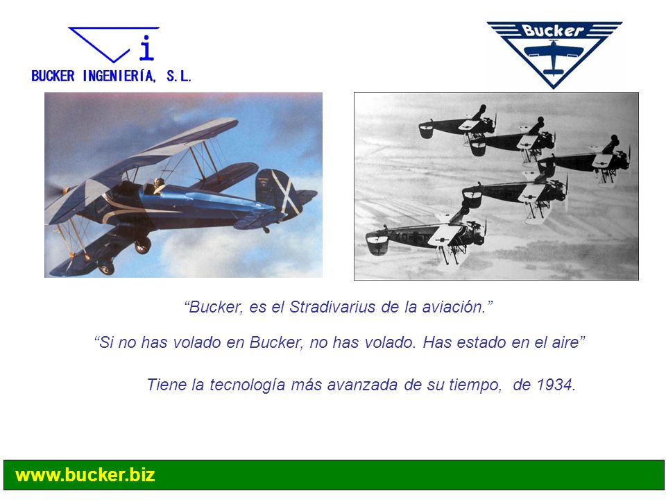 Bucker, es el Stradivarius de la aviación.