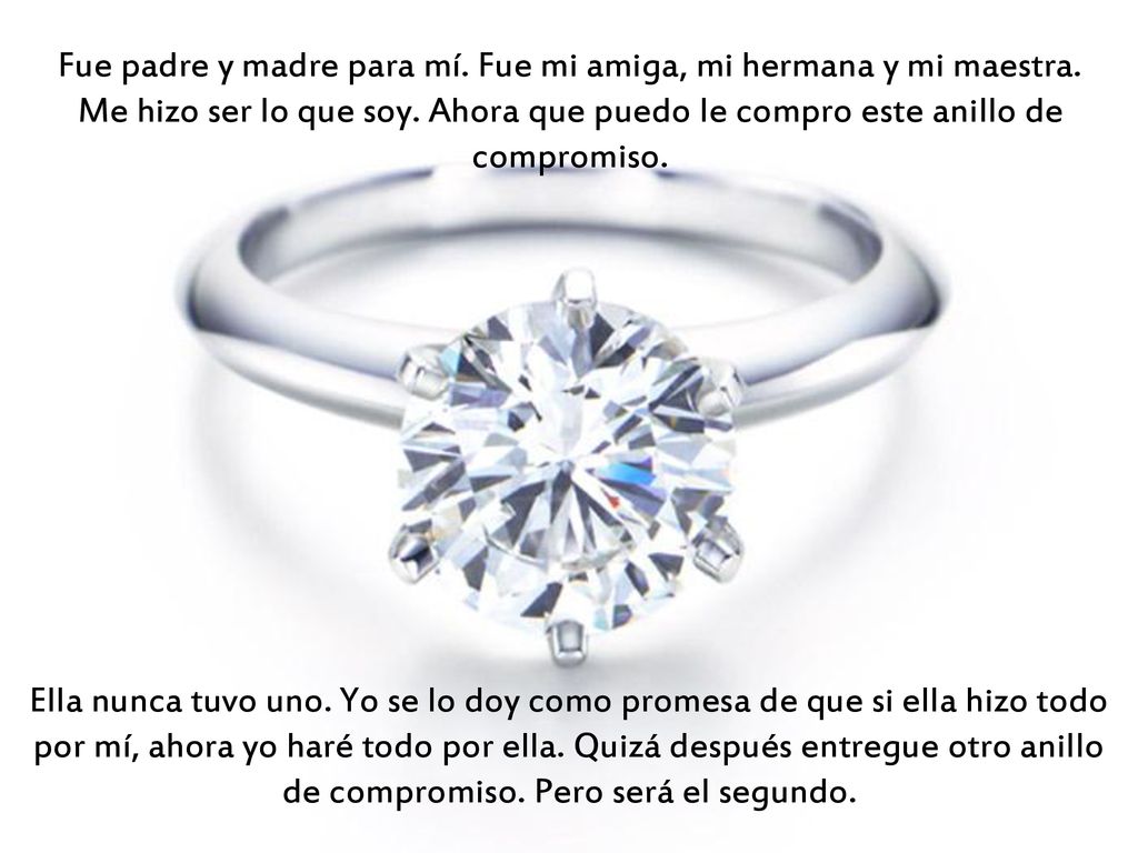 Fue padre y madre para mí. Fue mi amiga, mi hermana y mi maestra