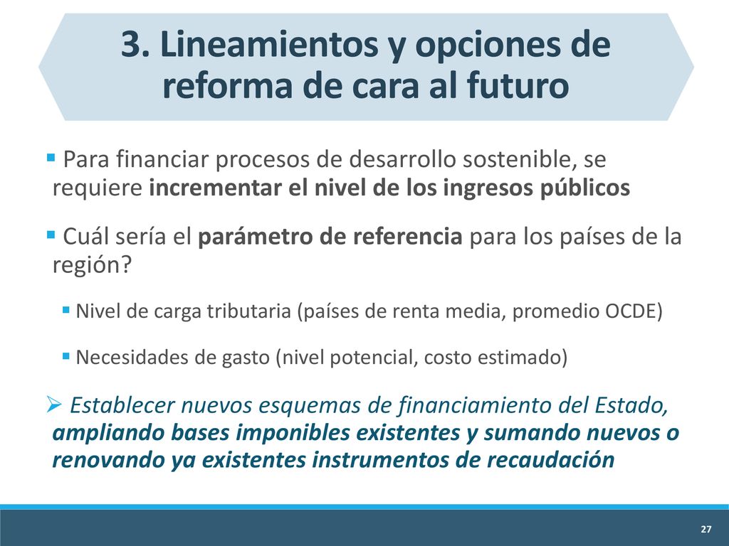 3. Lineamientos y opciones de reforma de cara al futuro
