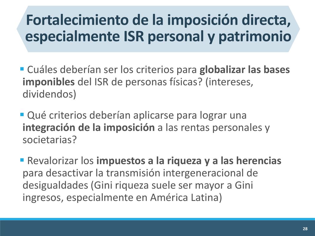 Fortalecimiento de la imposición directa, especialmente ISR personal y patrimonio