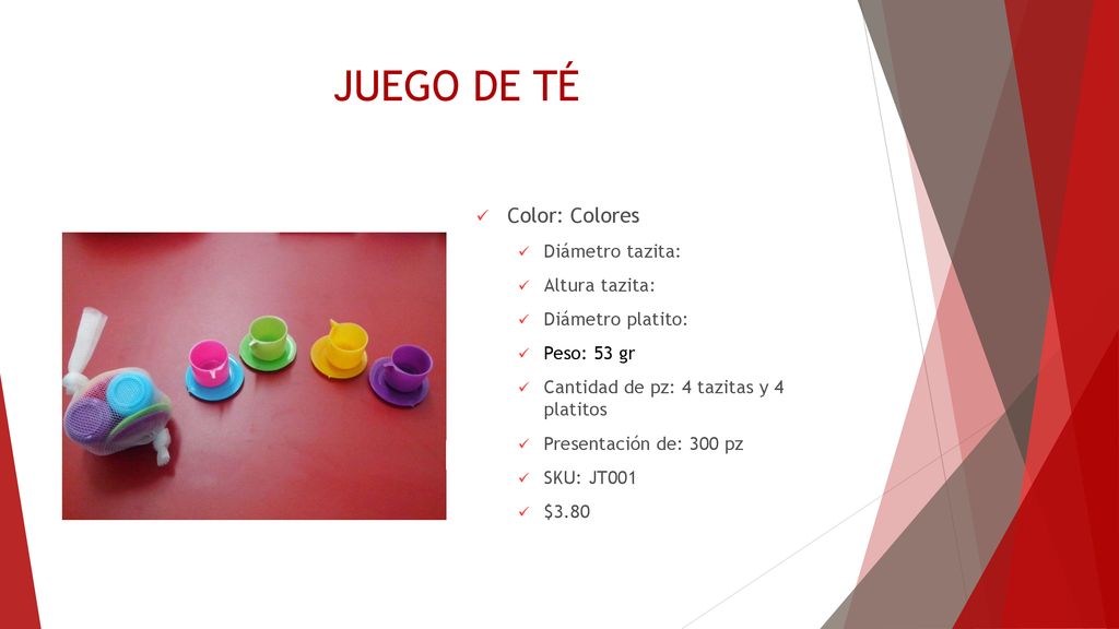 JUEGO DE TÉ Color: Colores Diámetro tazita: Altura tazita: