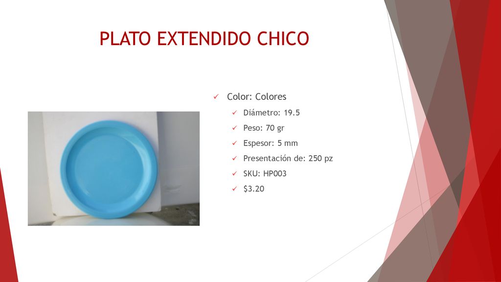 PLATO EXTENDIDO CHICO Color: Colores Diámetro: 19.5 Peso: 70 gr