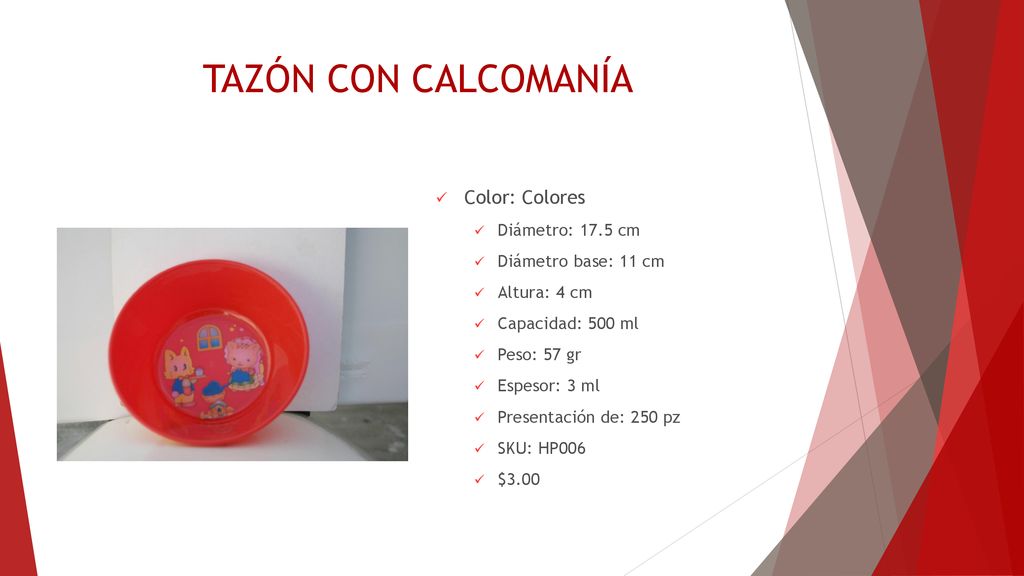 TAZÓN CON CALCOMANÍA Color: Colores Diámetro: 17.5 cm