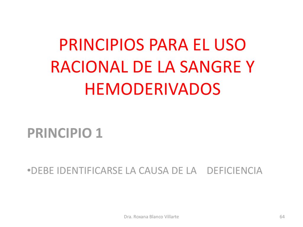PRINCIPIOS PARA EL USO RACIONAL DE LA SANGRE Y HEMODERIVADOS
