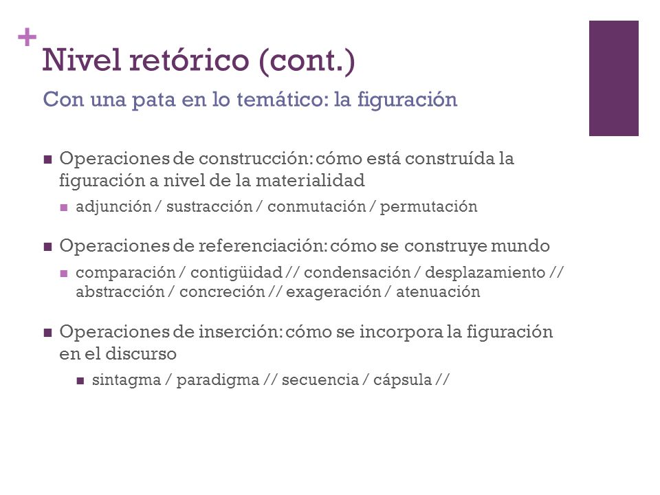 Nivel retórico (cont.) Con una pata en lo temático: la figuración