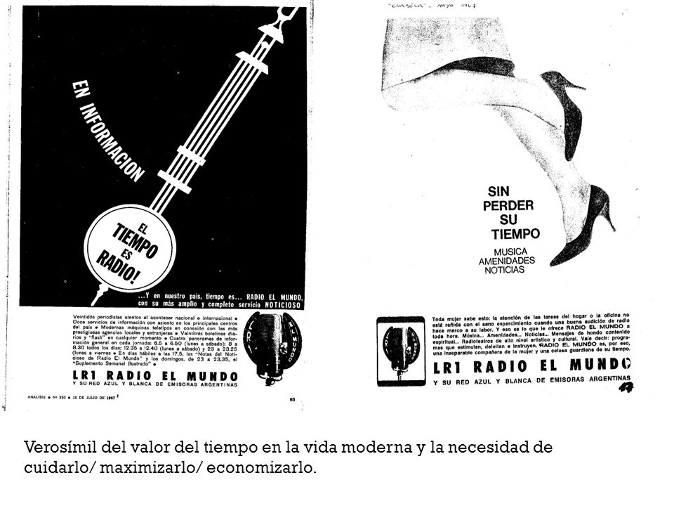 Verosímil del valor del tiempo en la vida moderna y la necesidad de cuidarlo/ maximizarlo/ economizarlo.