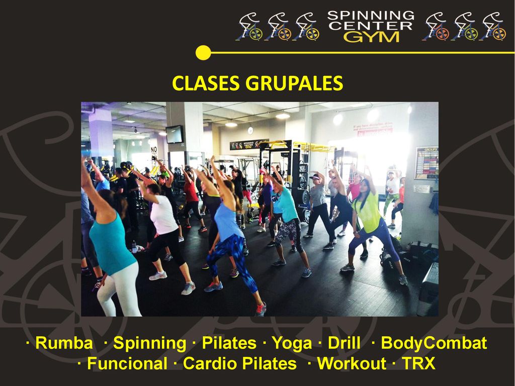 CLASES GRUPALES · Rumba · Spinning · Pilates · Yoga · Drill · BodyCombat · Funcional · Cardio Pilates · Workout · TRX.