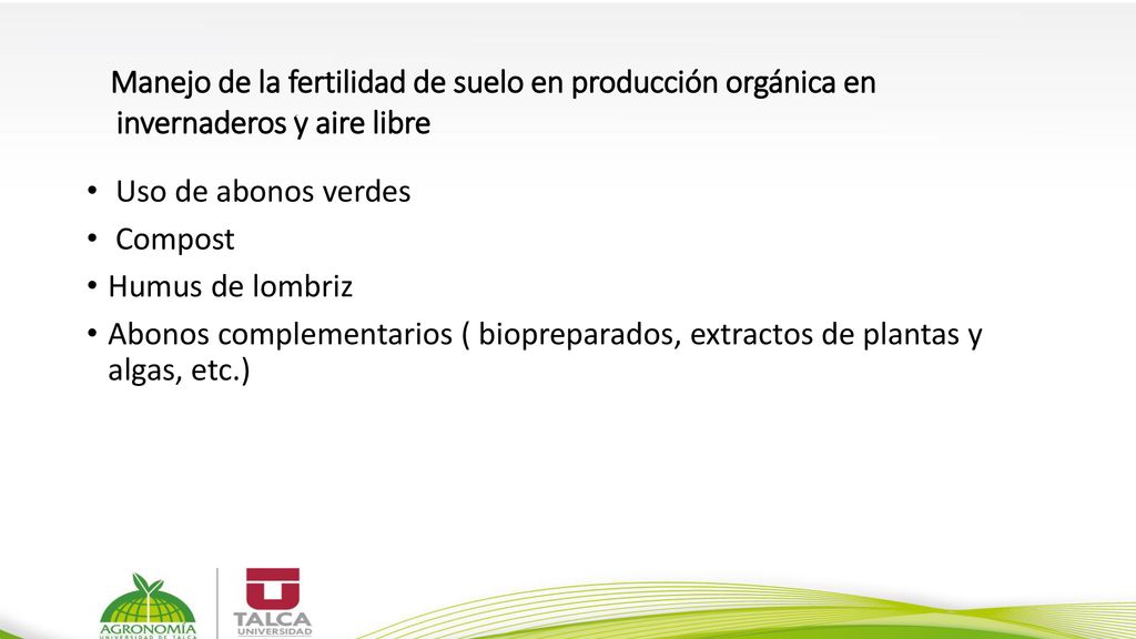 Manejo de la fertilidad de suelo en producción orgánica en invernaderos y aire libre