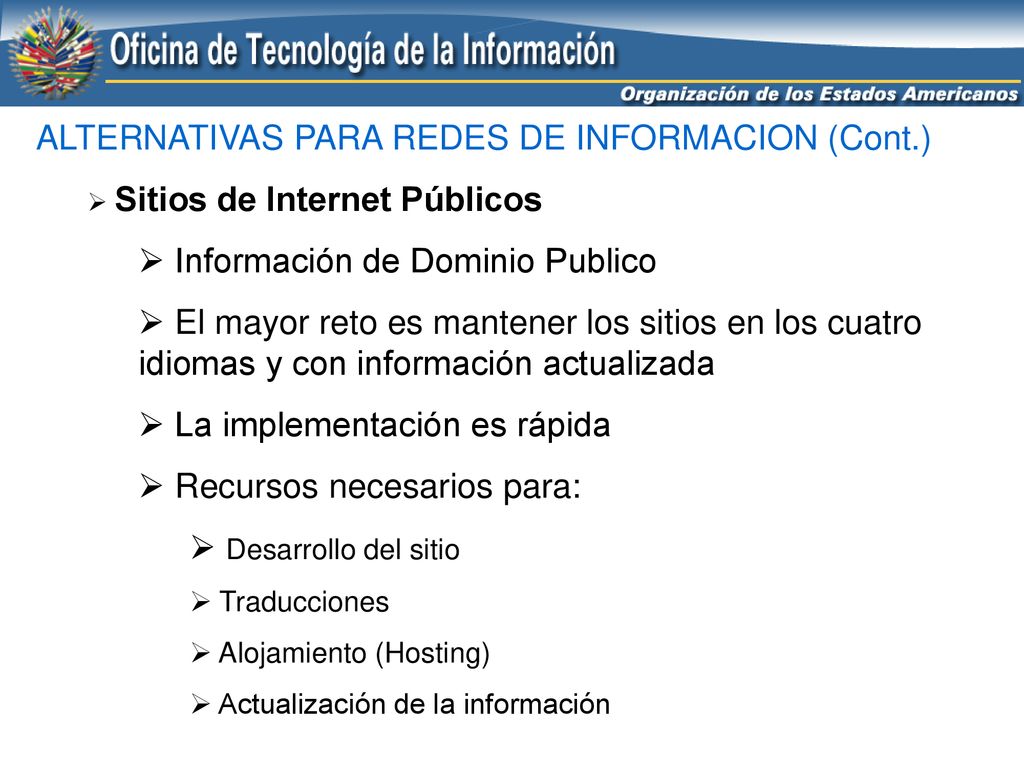 ALTERNATIVAS PARA REDES DE INFORMACION (Cont.)