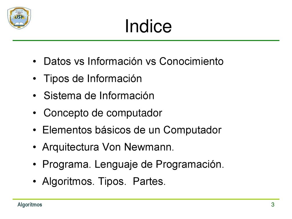 Indice Datos vs Información vs Conocimiento Tipos de Información