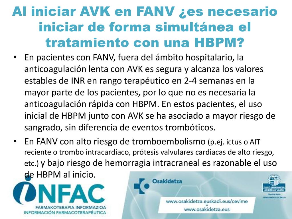 Al iniciar AVK en FANV ¿es necesario iniciar de forma simultánea el tratamiento con una HBPM