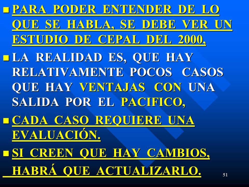 PARA PODER ENTENDER DE LO QUE SE HABLA, SE DEBE VER UN ESTUDIO DE CEPAL DEL 2000,