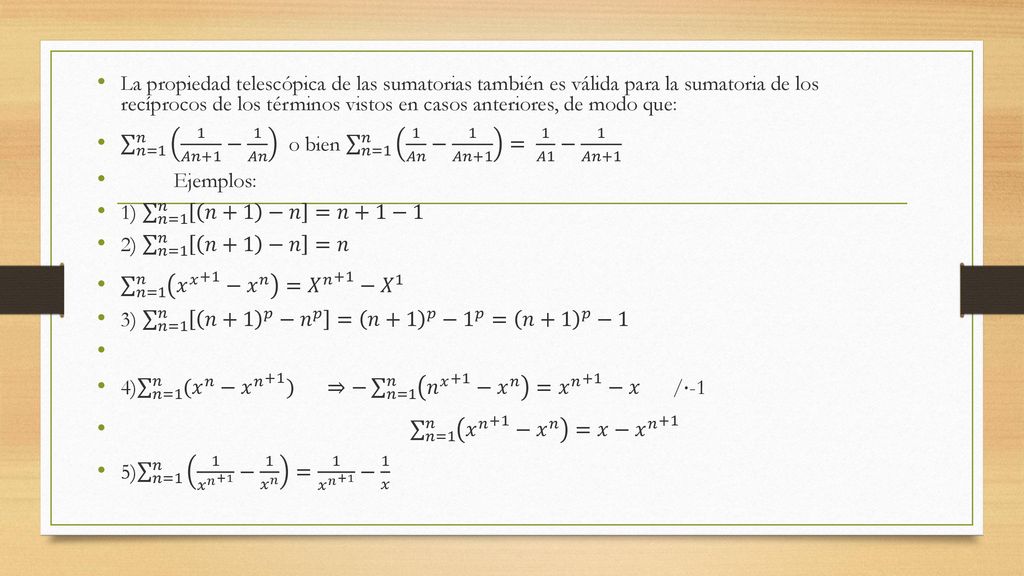 La propiedad telescópica de las sumatorias también es válida para la sumatoria de los recíprocos de los términos vistos en casos anteriores, de modo que:
