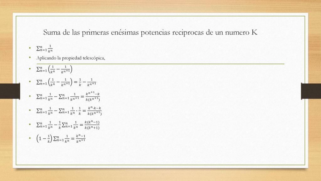 Suma de las primeras enésimas potencias reciprocas de un numero K