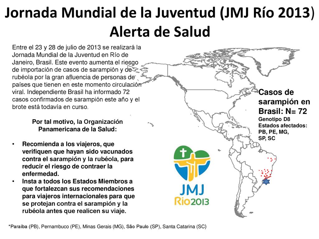 Por tal motivo, la Organización Panamericana de la Salud: