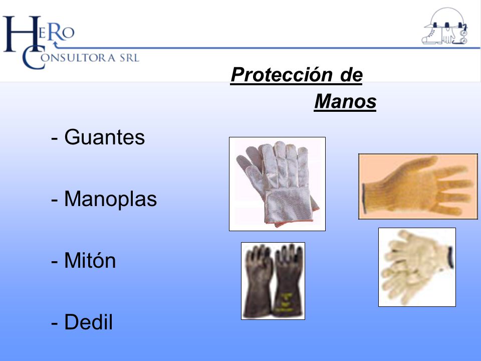 Protección de Manos - Guantes - Manoplas - Mitón - Dedil