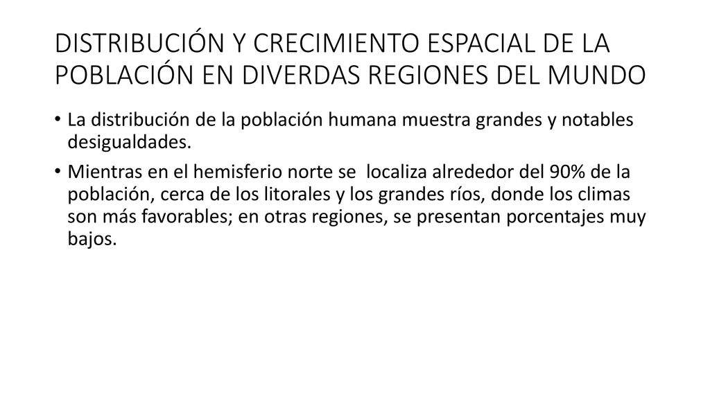 DISTRIBUCIÓN Y CRECIMIENTO ESPACIAL DE LA POBLACIÓN EN DIVERDAS REGIONES DEL MUNDO