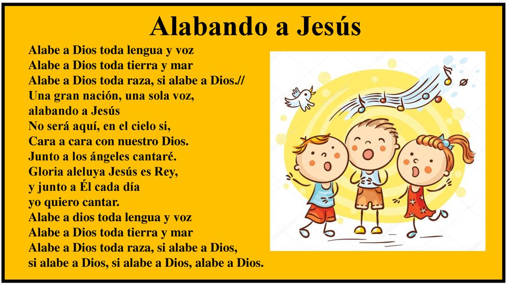Alabando a Jesús Alabe a Dios toda lengua y voz