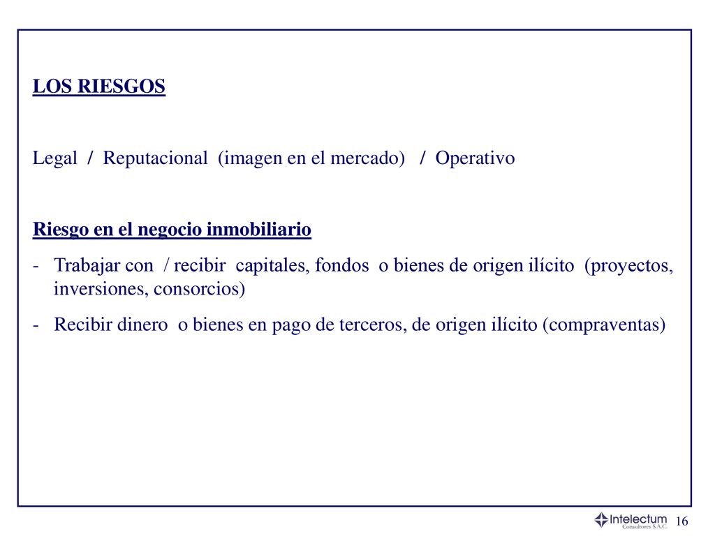 LOS RIESGOS Legal / Reputacional (imagen en el mercado) / Operativo. Riesgo en el negocio inmobiliario.