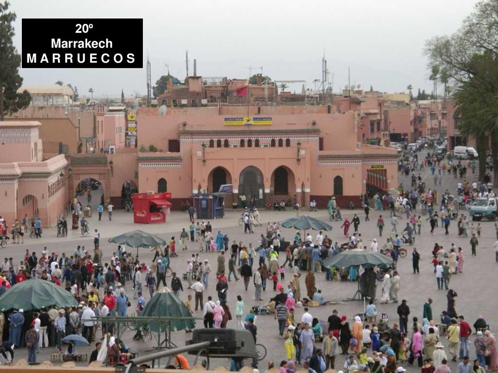 20º Marrakech M A R R U E C O S