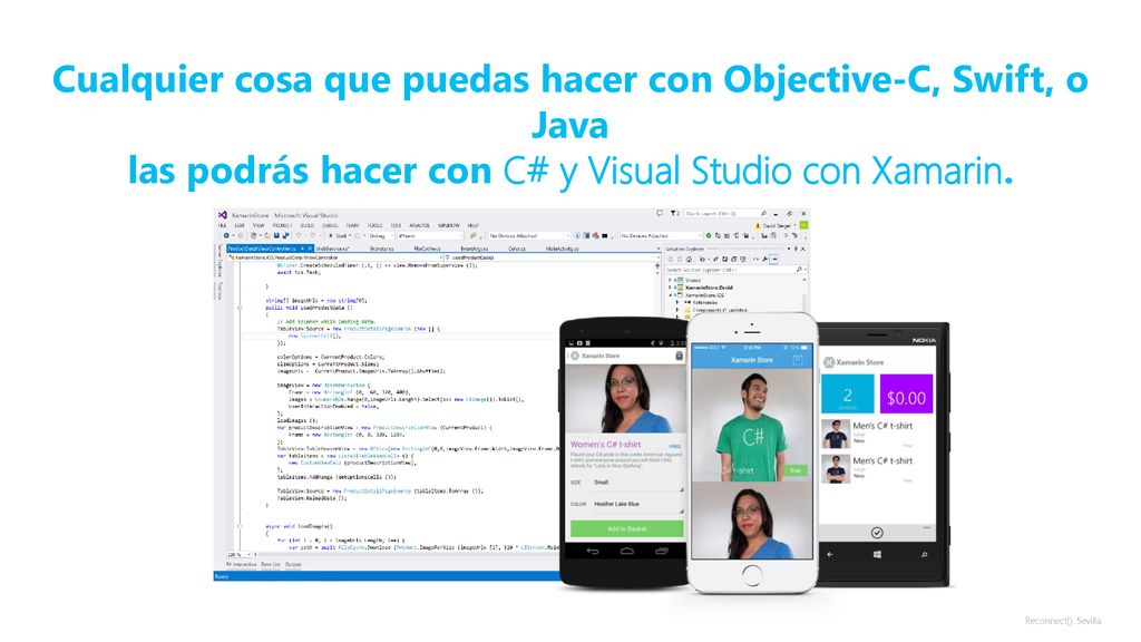 12/25/2018 Cualquier cosa que puedas hacer con Objective-C, Swift, o Java las podrás hacer con C# y Visual Studio con Xamarin.
