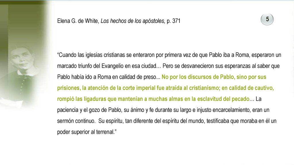 Elena G. de White, Los hechos de los apóstoles, p. 371